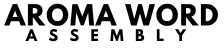 Aroma Word Assembly